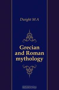 Grecian and Roman mythology