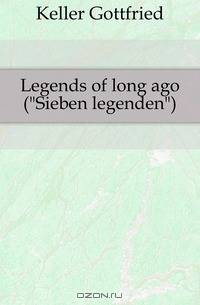 Legends of long ago (Sieben legenden)