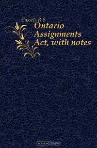 Ontario Assignments Act, with notes