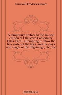 A temporary preface to the six-text edition of Chaucer