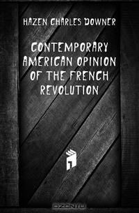 Contemporary American opinion of the French Revolution