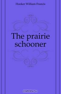 The prairie schooner