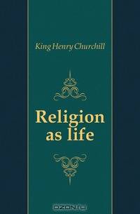 Religion as life