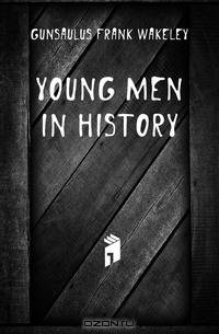 Young men in history
