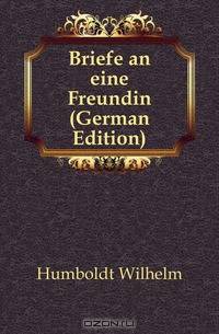Briefe an eine Freundin (German Edition)