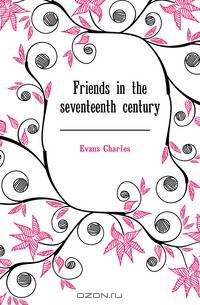 Friends in the seventeenth century