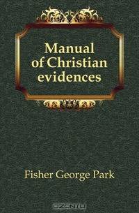 Manual of Christian evidences