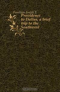 Providence to Dallas, a brief trip to the Southwest