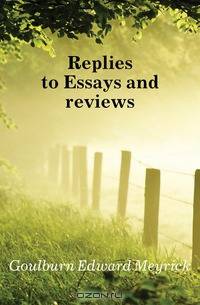 Replies to Essays and reviews