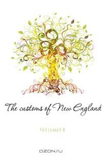 The customs of New England