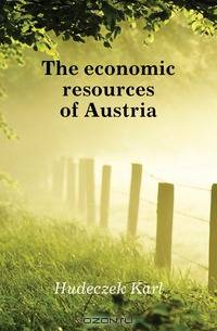 The economic resources of Austria
