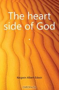 The heart side of God ..