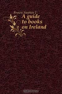 A guide to books on Ireland