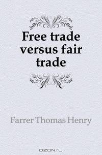 Free trade versus fair trade