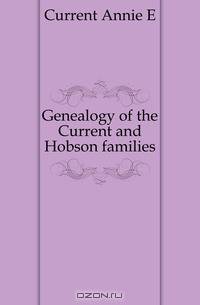 Genealogy of the Current and Hobson families