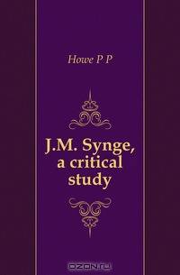 J.M. Synge, a critical study
