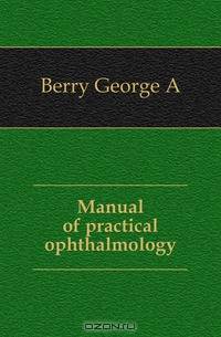 Manual of practical ophthalmology