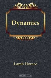 Dynamics