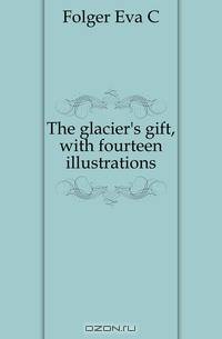 The glacier