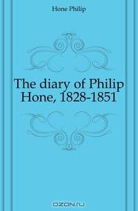 The diary of Philip Hone, 1828-1851