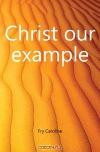 Christ our example