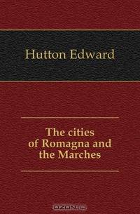 The cities of Romagna and the Marches