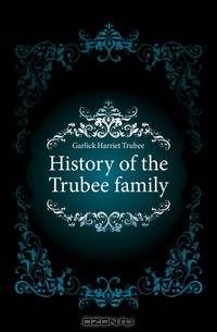 History of the Trubee family