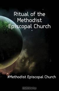 Ritual of the Methodist Episcopal Church