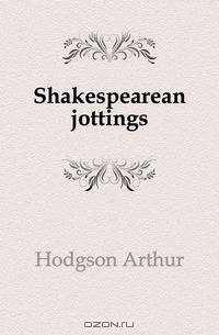 Shakespearean jottings