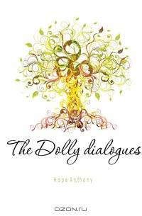 The Dolly dialogues
