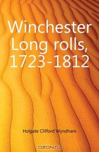 Winchester Long rolls, 1723-1812