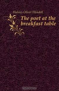 The poet at the breakfast table