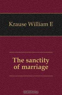 The sanctity of marriage