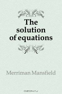 The solution of equations