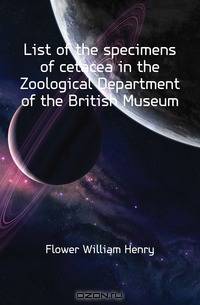 List of the specimens of cetacea in the Zoological Department of the British Museum