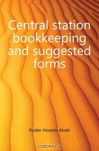 Central station bookkeeping and suggested forms