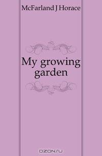 My growing garden