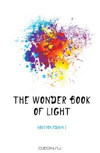 The wonder book of light