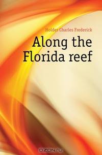 Along the Florida reef