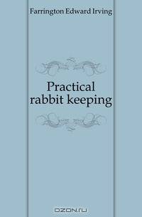 Practical rabbit keeping