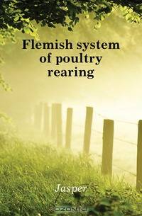 Flemish system of poultry rearing