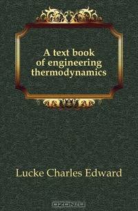 A text book of engineering thermodynamics