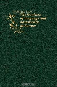 The frontiers of language and nationality in Europe