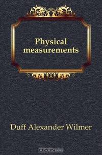 Physical measurements
