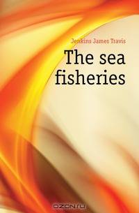 The sea fisheries