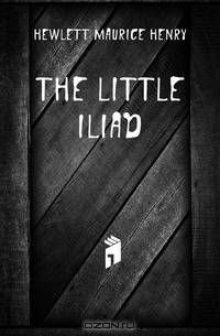 The little Iliad