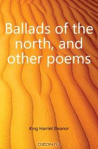Ballads of the north, and other poems