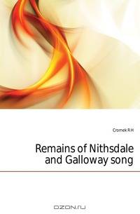 Remains of Nithsdale and Galloway song