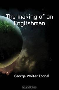 The making of an Englishman