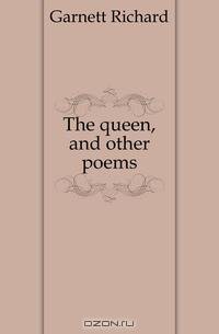 The queen, and other poems